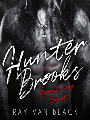 cover image of Hunter Brooks--Break my heart